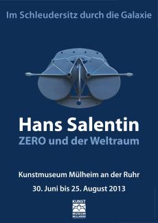 Ausstellungsplakat zur Ausstellung "Im Schleudersitz durch die Galaxie. Hans Salentin. ZERO und der Weltraum"