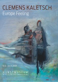 Ausstellungsplakat zur Ausstellung "Clemens Kaletsch. Europe Feeling"