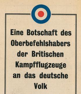 Flugblatt Eine Botschaft des Oberbefehlshabers der britischen 
Kampfflugzeuge an das deutsche Volk