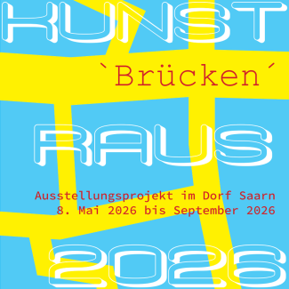 Der Flyer kündigt die Ausstellung "KunstRaus in Saarn - BRÜCKEN" in 2026 an.