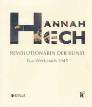 Das Bild zeigt das Katalogcover zur Ausstellung "Hannah Höch. Revolutionärin der Kunst. Das Werk nach 1945".