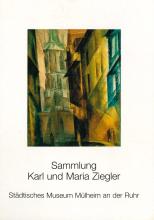 Das Bild zeigt das Katalogcover des Sammlungskatalogs "Sammlung Karl und Maria Ziegler".