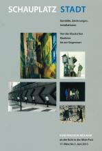 Das Bild zeigt das Katalogcover zur Ausstellung "Schauplatz Stadt. Gemälde, Zeichnungen, Installationen. Von der Klassischen Moderne bis zur Gegenwart".